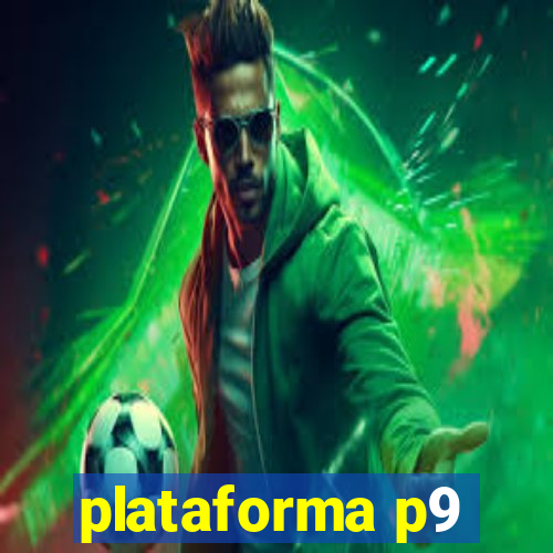 plataforma p9